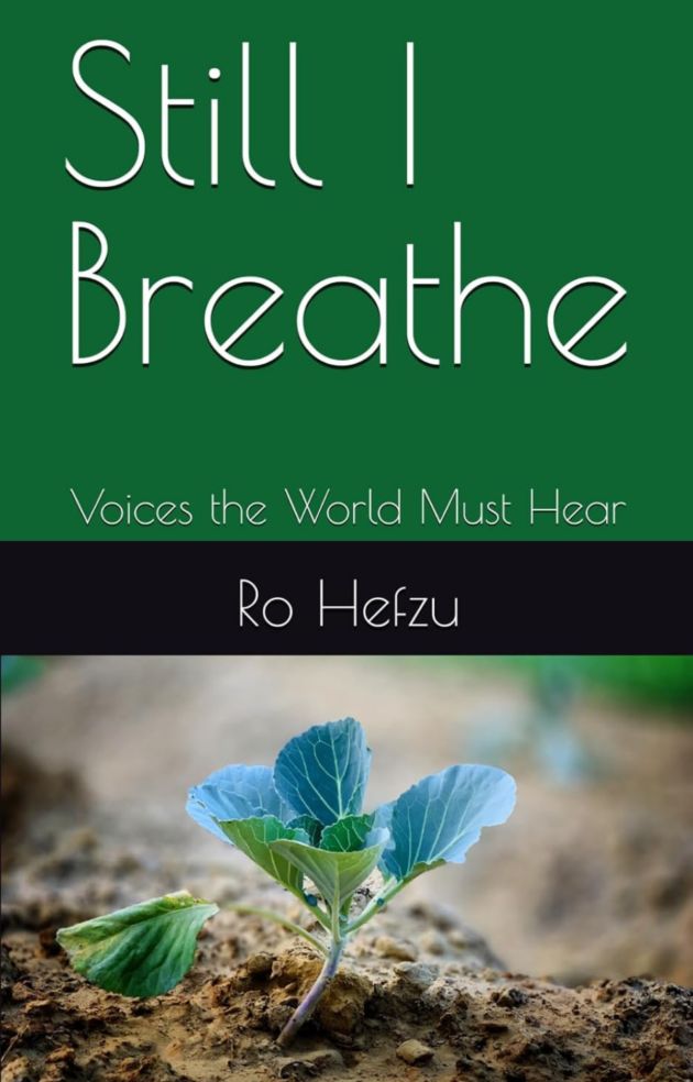 Still I Breathe: Voices the World Must Hear